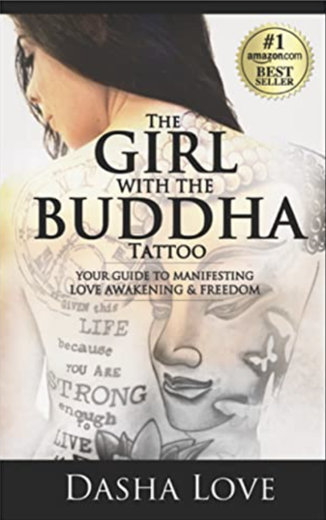 Dasha Love ~ The Girl with the Buddha Tattoo